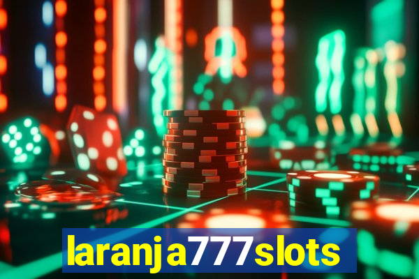 laranja777slots.com