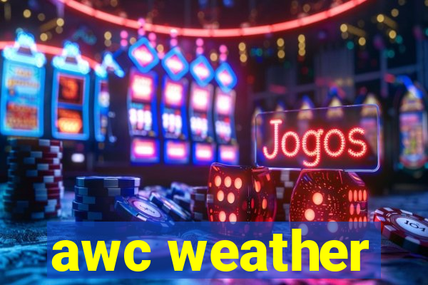 awc weather