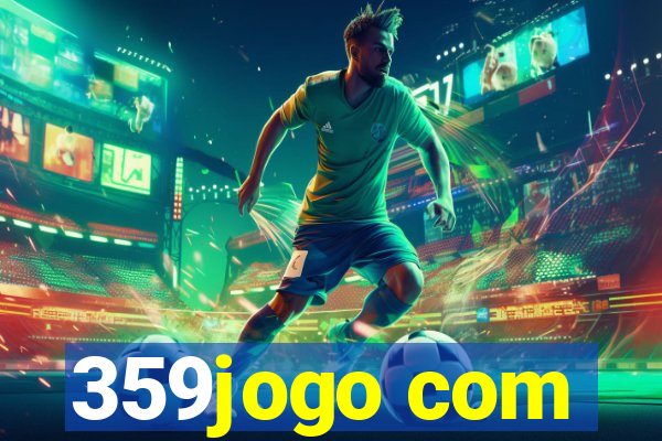 359jogo com