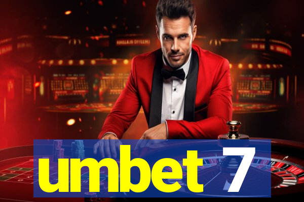 umbet 7