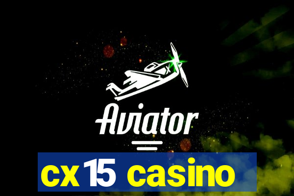 cx15 casino