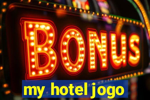 my hotel jogo