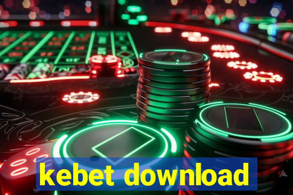 kebet download