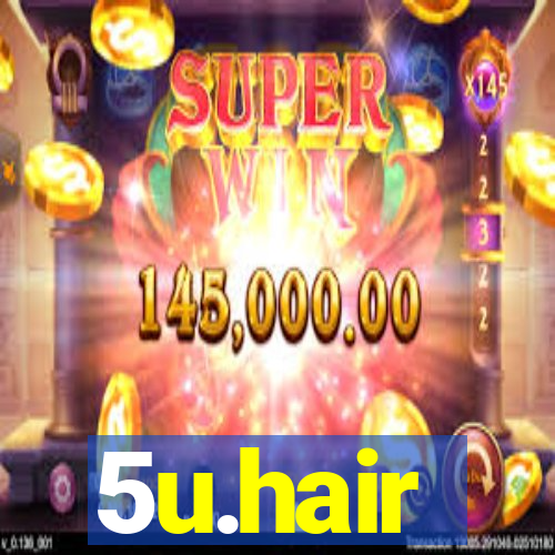 5u.hair