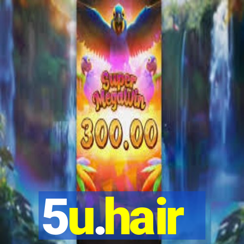 5u.hair