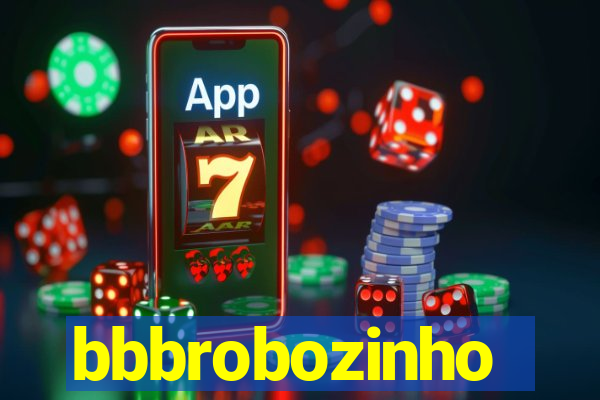 bbbrobozinho