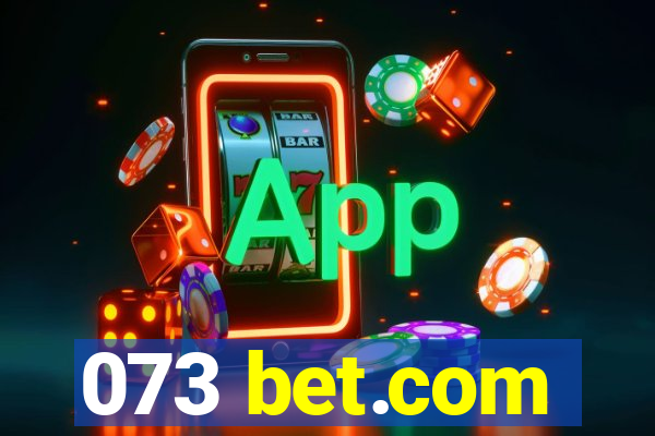 073 bet.com