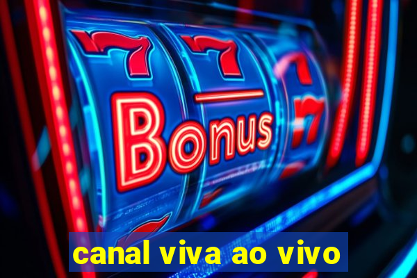 canal viva ao vivo