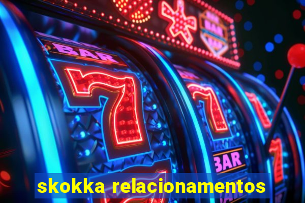 skokka relacionamentos