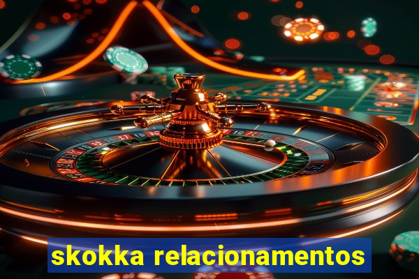 skokka relacionamentos