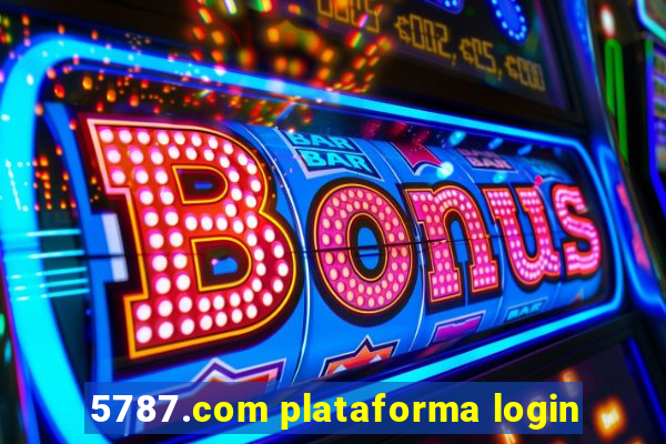 5787.com plataforma login