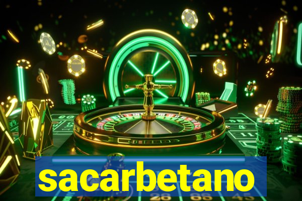 sacarbetano