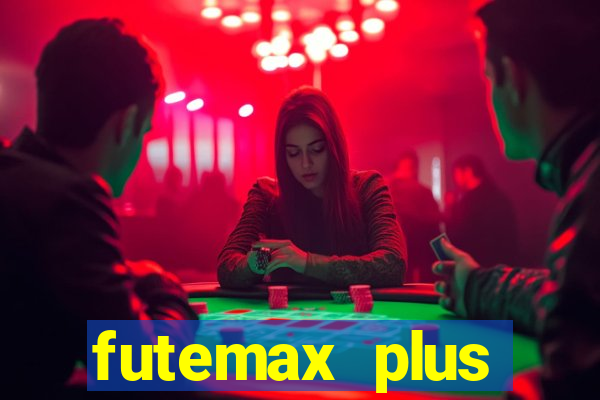 futemax plus futebol ao vivo