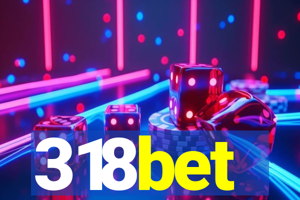 318bet