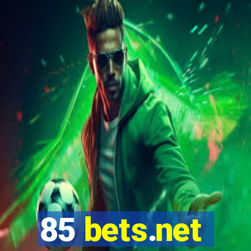 85 bets.net