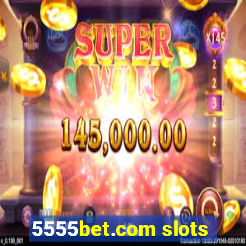 5555bet.com slots