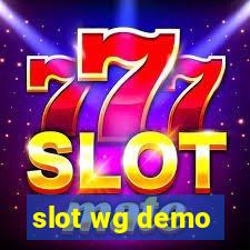 slot wg demo