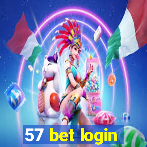 57 bet login