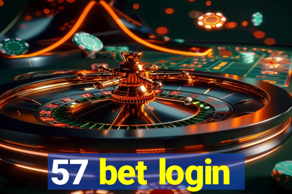 57 bet login