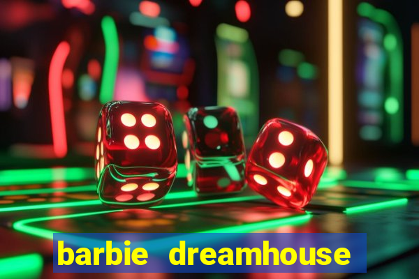 barbie dreamhouse adventures jogo tudo desbloqueado