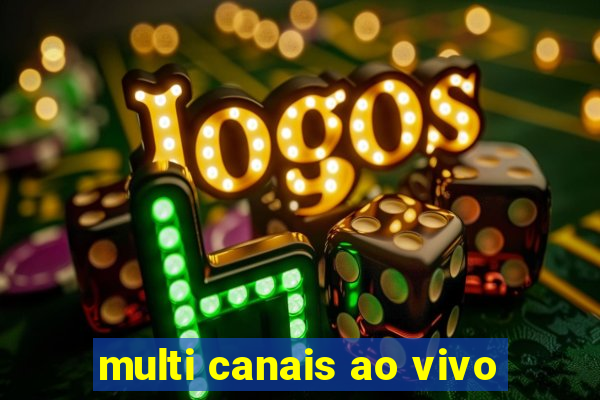 multi canais ao vivo