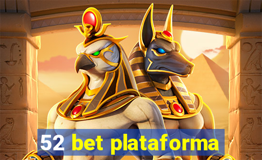 52 bet plataforma