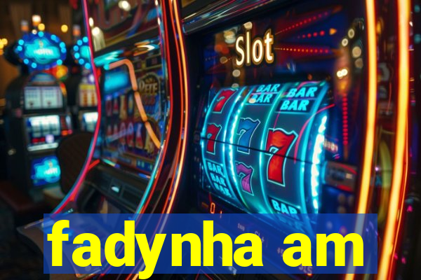 fadynha am