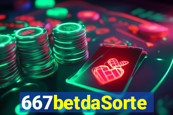 667betdaSorte