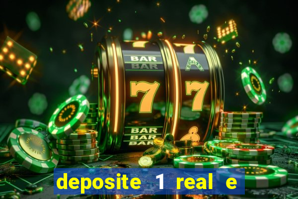 deposite 1 real e ganhe 10