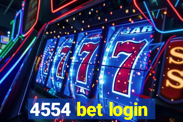 4554 bet login