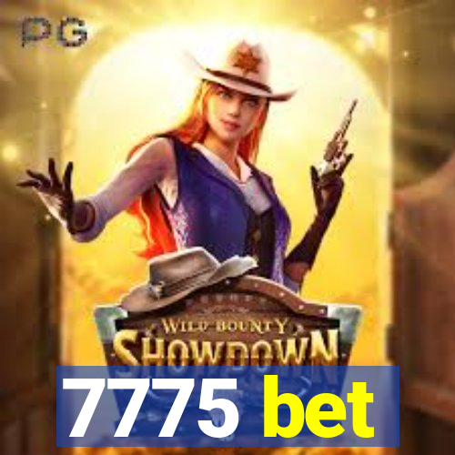 7775 bet