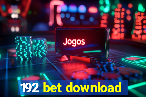 192 bet download