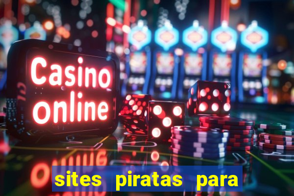 sites piratas para ver jogos