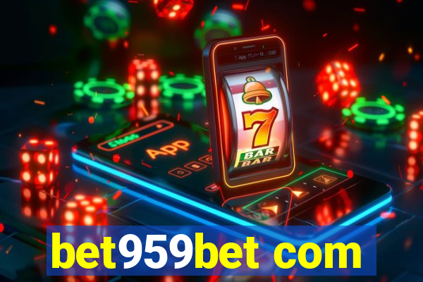 bet959bet com