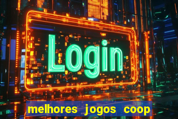 melhores jogos coop local pc