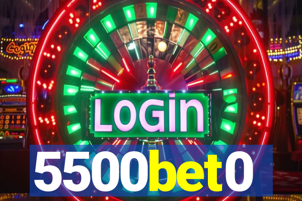 5500bet0