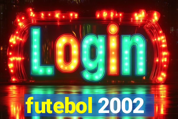 futebol 2002