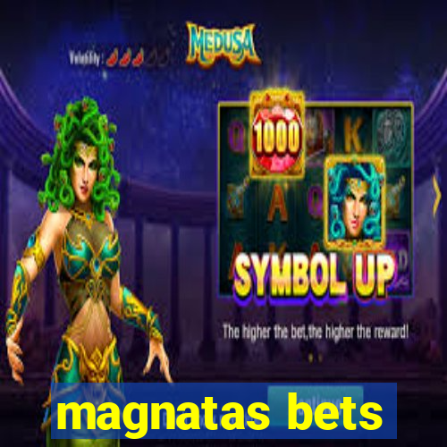 magnatas bets