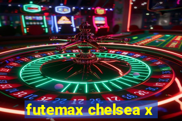 futemax chelsea x