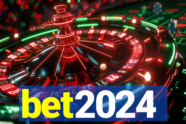 bet2024