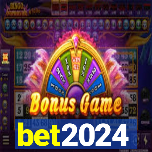 bet2024