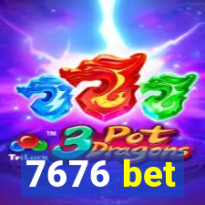 7676 bet