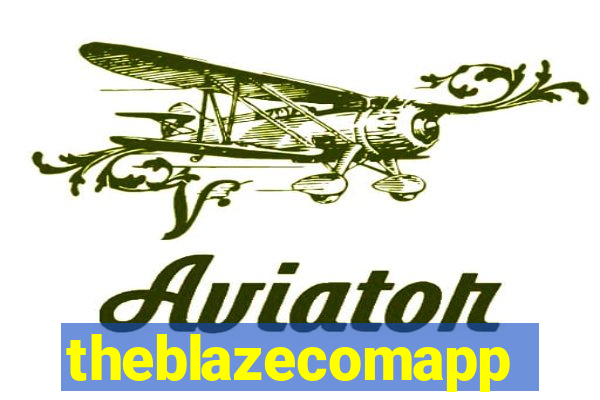 theblazecomapp