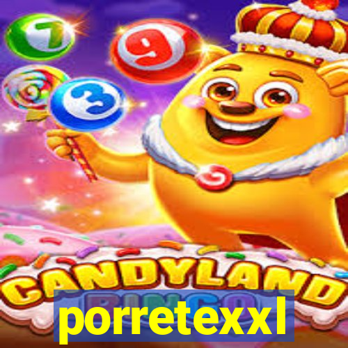 porretexxl