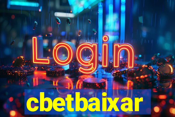 cbetbaixar