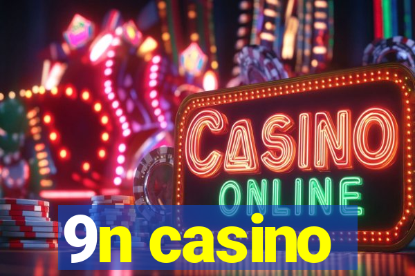 9n casino