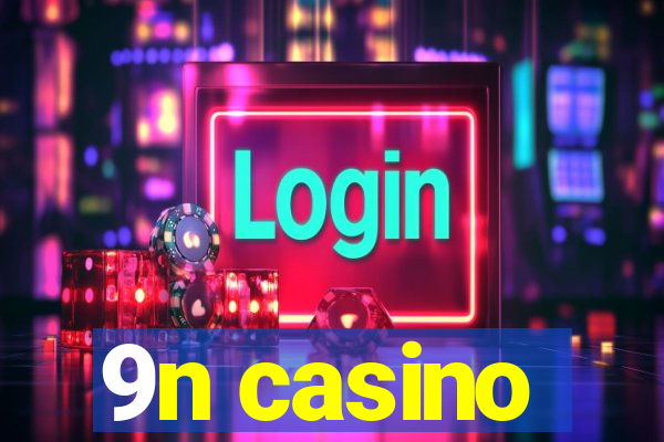 9n casino