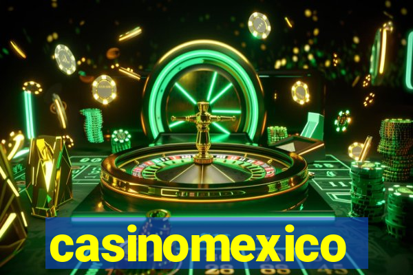 casinomexico