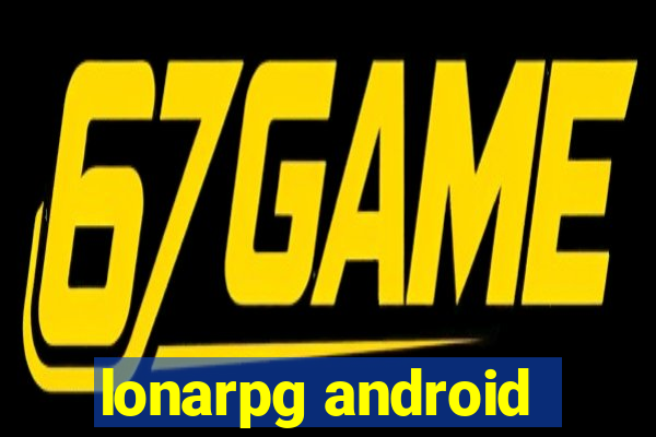 lonarpg android