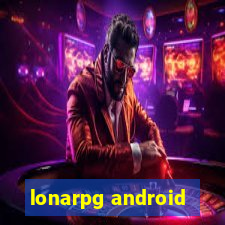 lonarpg android